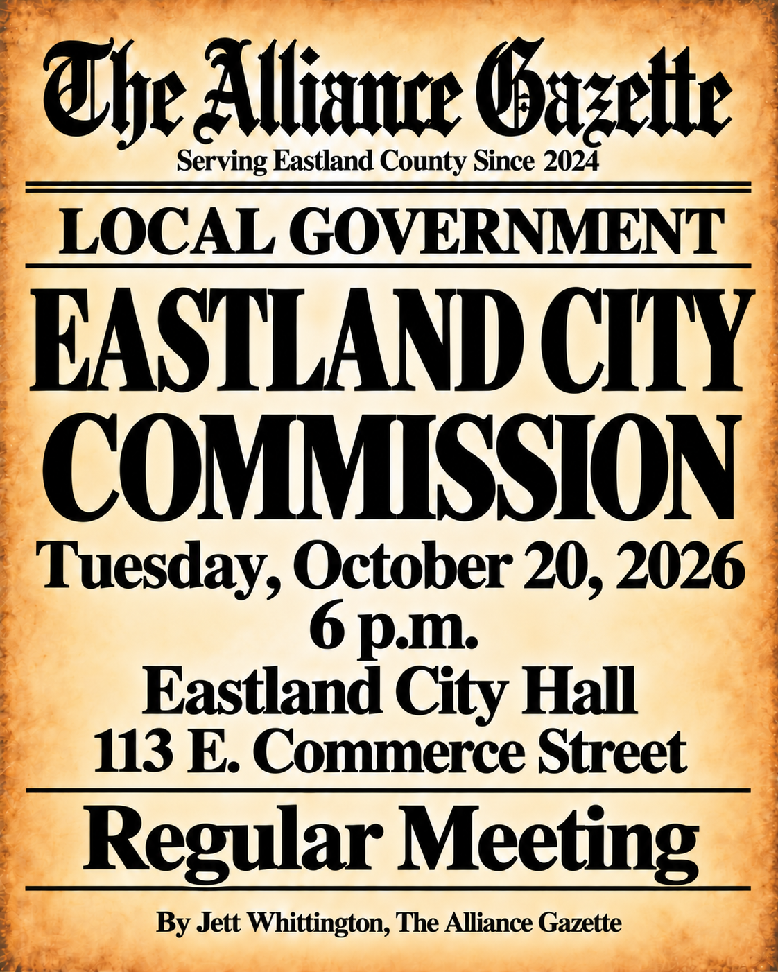 The Alliance Gazette announces a regular Eastland City Commission meeting Tuesday, October 20, 2026, at 6 p.m. at Eastland City Hall, 113 E. Commerce Street.
